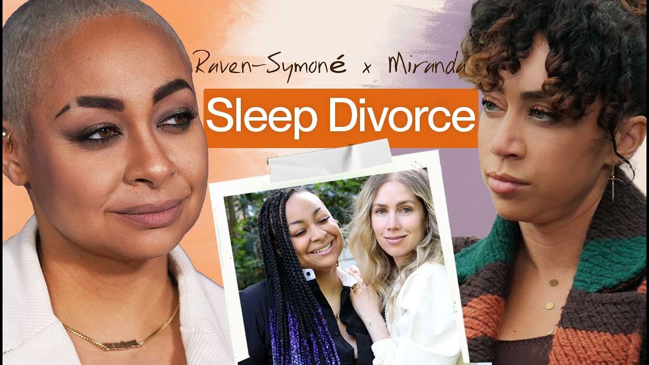 Raven-Symoné and Miranda on How Sleep Divorce Strengthened Their Marriage