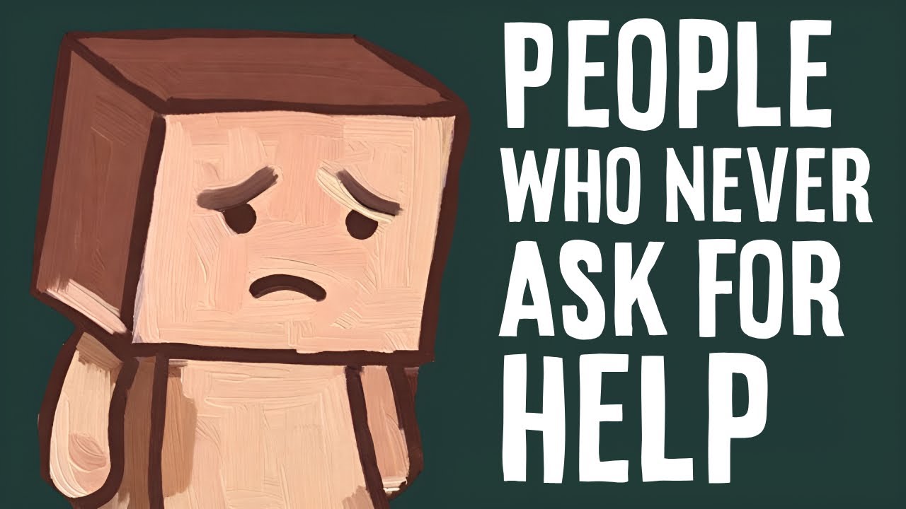 The Psychology of People Who Never Ask for Help