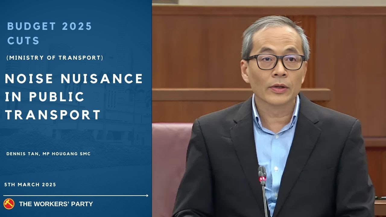 Noise nuisance in public transport - MP Dennis Tan