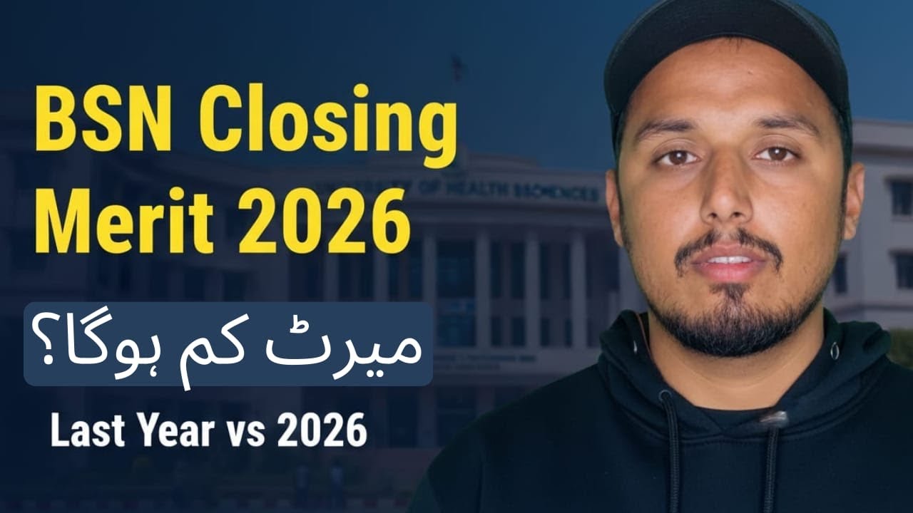 BS Nursing Closing Merit 2026 UHS | Expected Merit Low? | Punjab Govt Colleges