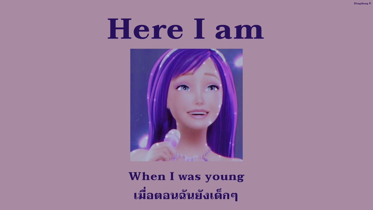 [เเปลไทย] Here I am — Barbie Princess And The Popstar