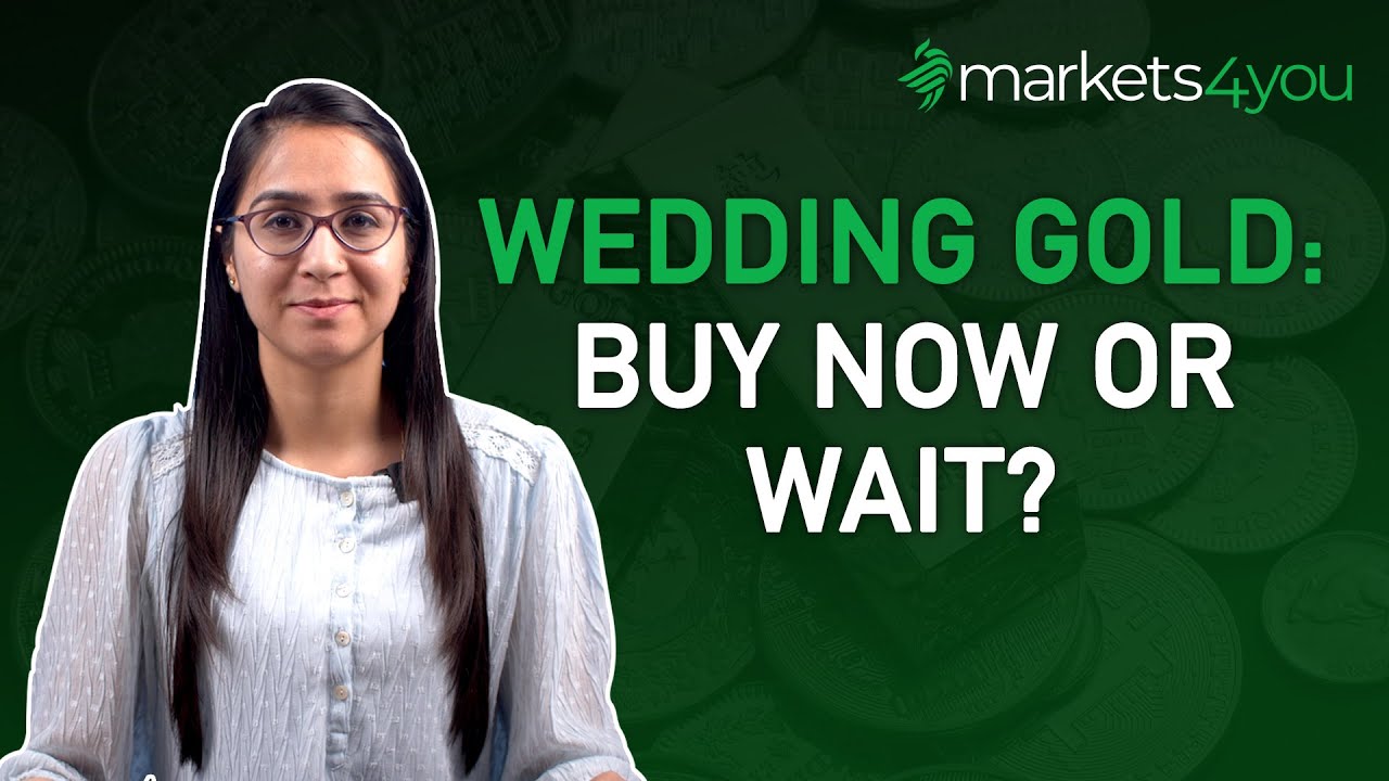 Wedding Season - Should you buy gold?