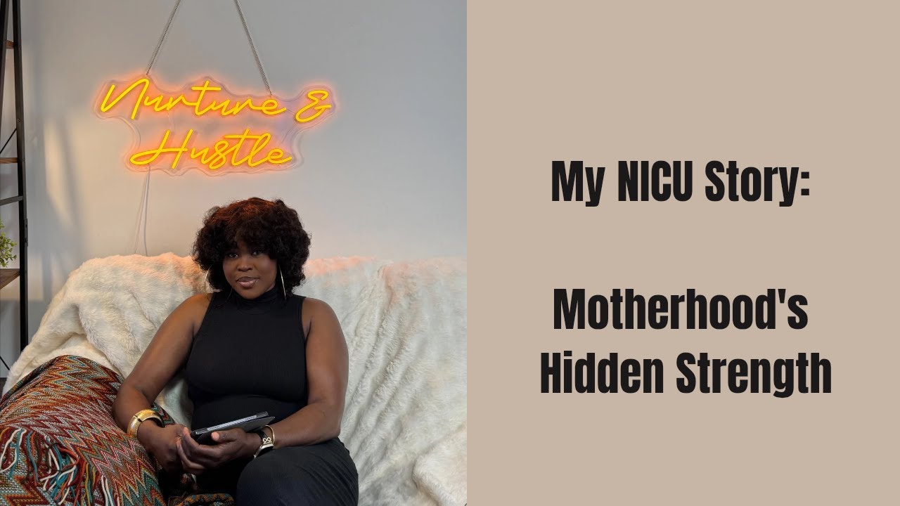 My NICU Story: Motherhood's Hidden Strength