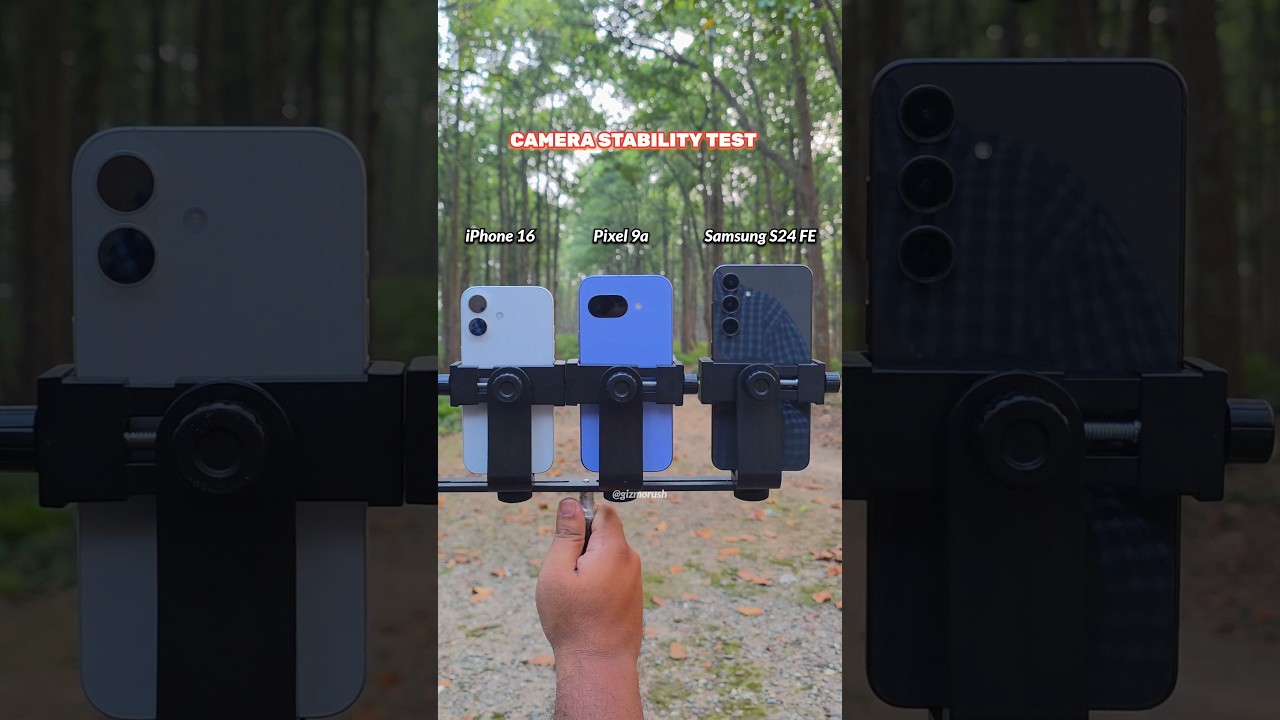 iPhone 16 Vs Google Pixel 9a Vs Samsung Galaxy S24 FE Camera Stability Test