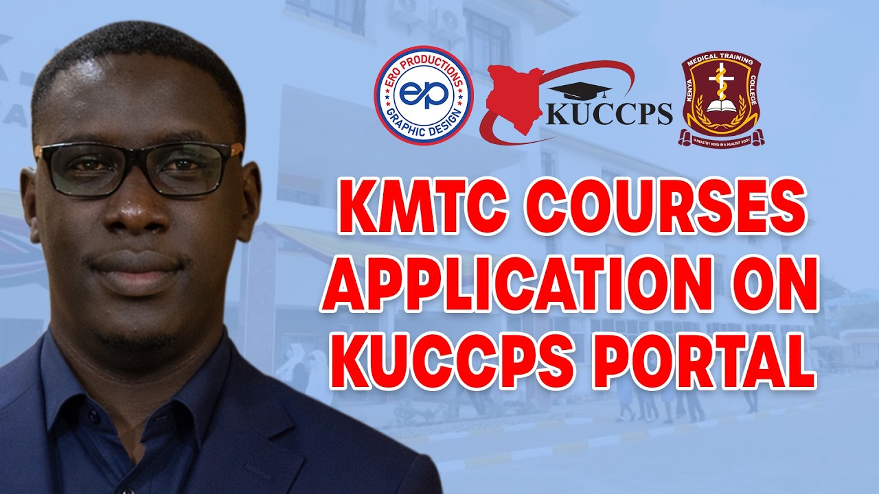 2025 KMTC Course application on KUCCPS Portal Full Guide | Ero Productions