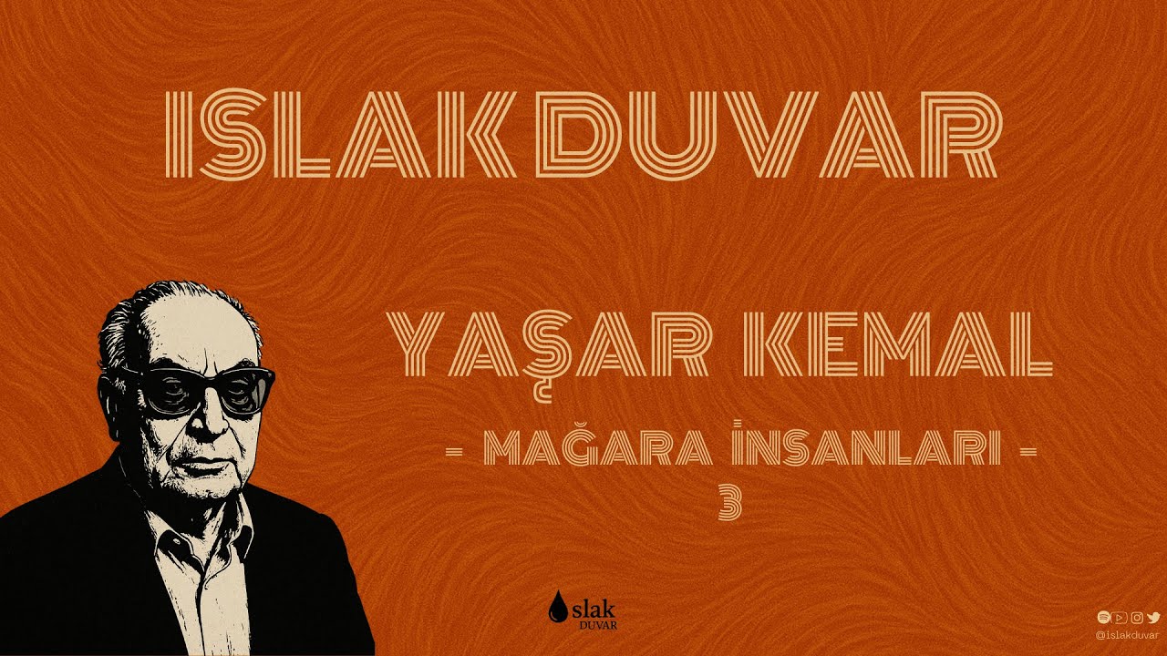 YAŞAR KEMAL Mağara İnsanları-3
