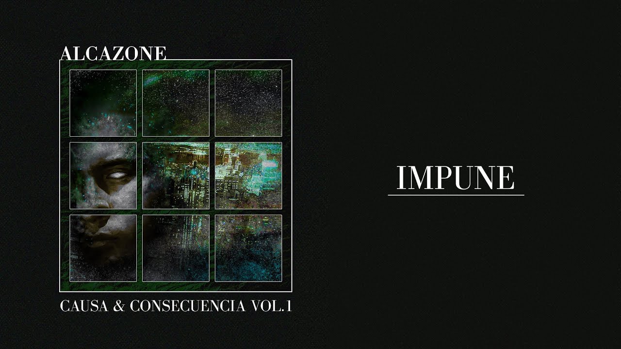 Impune  - AlcaZone |  Causa & Consecuencia