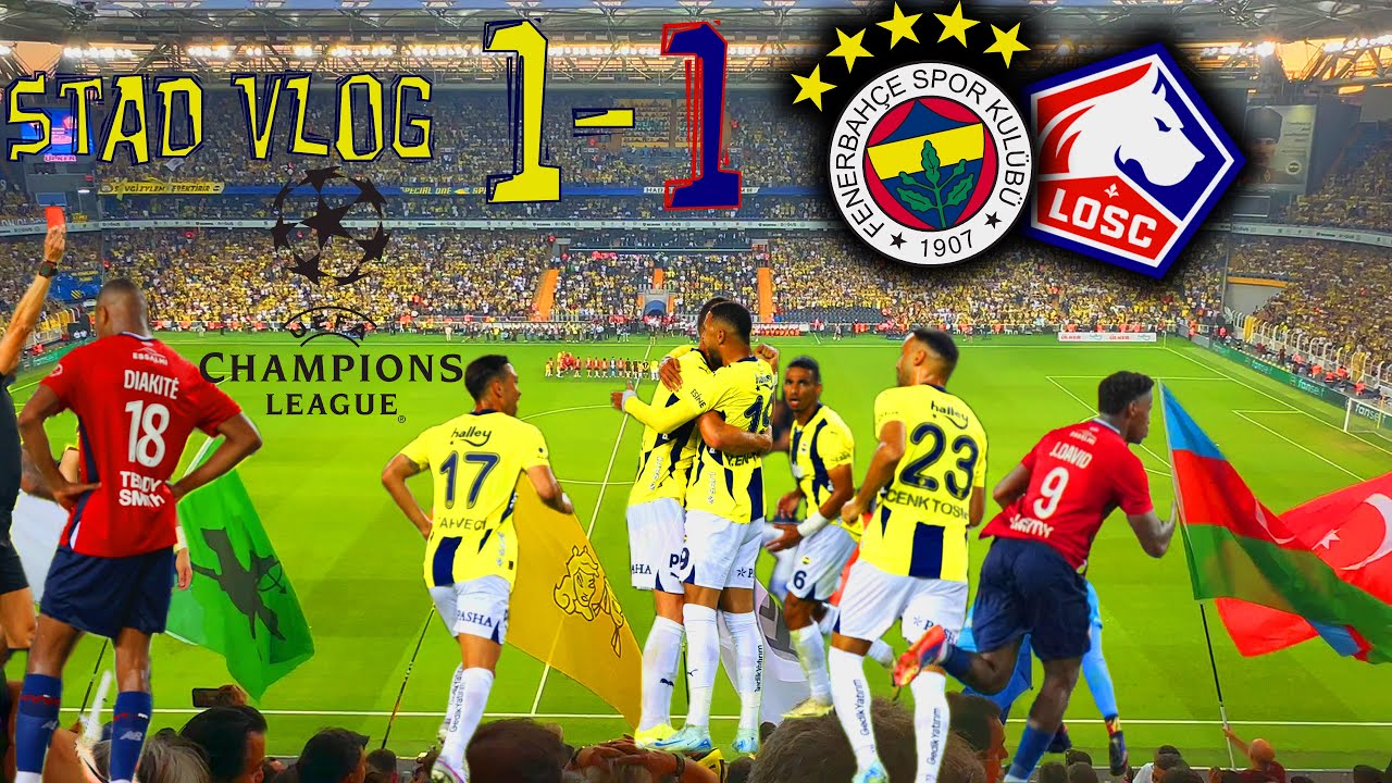 Fenerbahçe 1-1 Losc Lille | UEFA Şampiyonlar Ligi 3. Eleme Turu | 2. Maç | Maçın Tribün Hikayesi