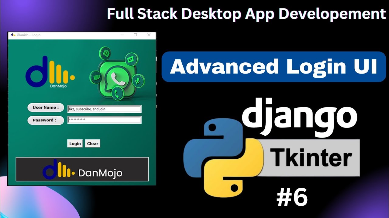 Creating Advanced Login UI #6 | Full Stack Desktop App Development | Django with Tkinter