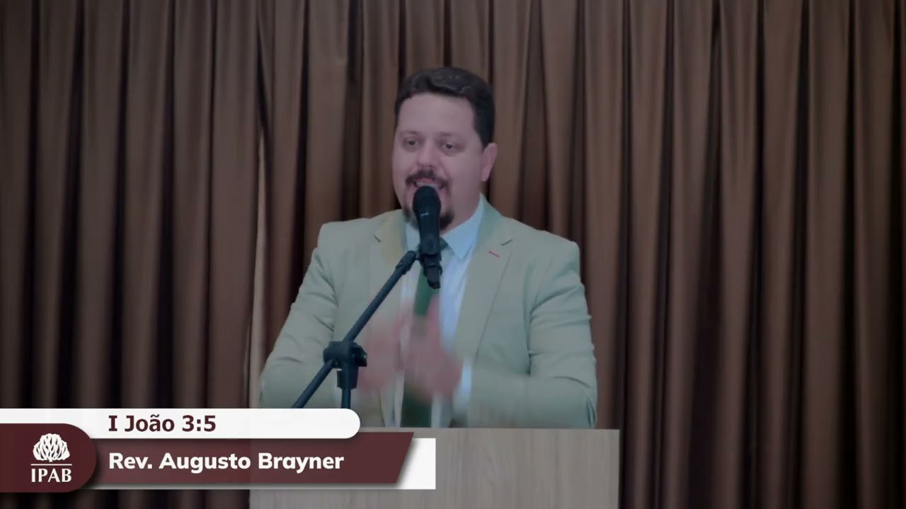 Pregação em João 3: 5 | Rev. Augusto Brayner