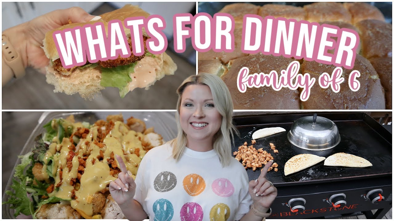 EASY DINNER IDEAS | WHAT'S FOR DINNER FOR MY FAMILY OF 6 | WW DINNER IDEAS