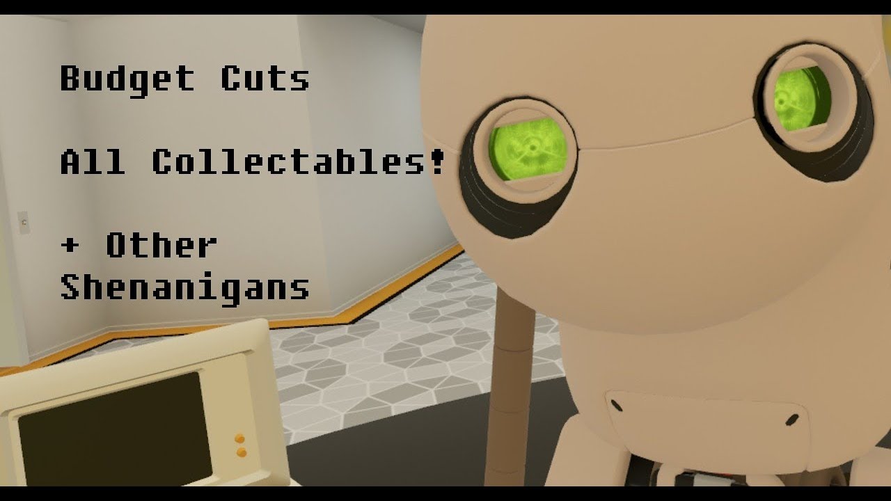Budget Cuts: All Collectables (+ Other Shenanigans)