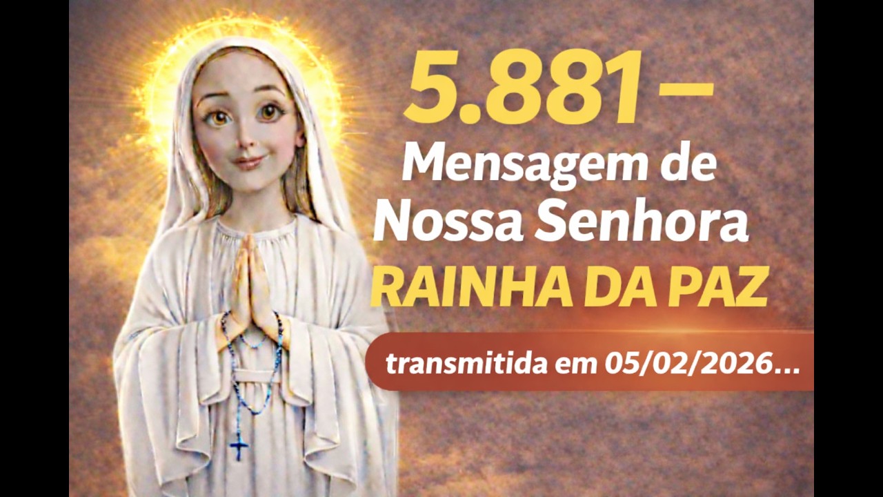 5.881  Mensagem Forte de Nossa Senhora de Anguera | Coragem, Conversão e Fidelidade ao Céu