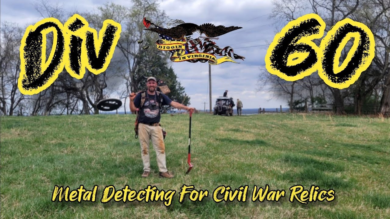 Diggin' In Virginia 60 | Metal Detecting for Civil War Relics