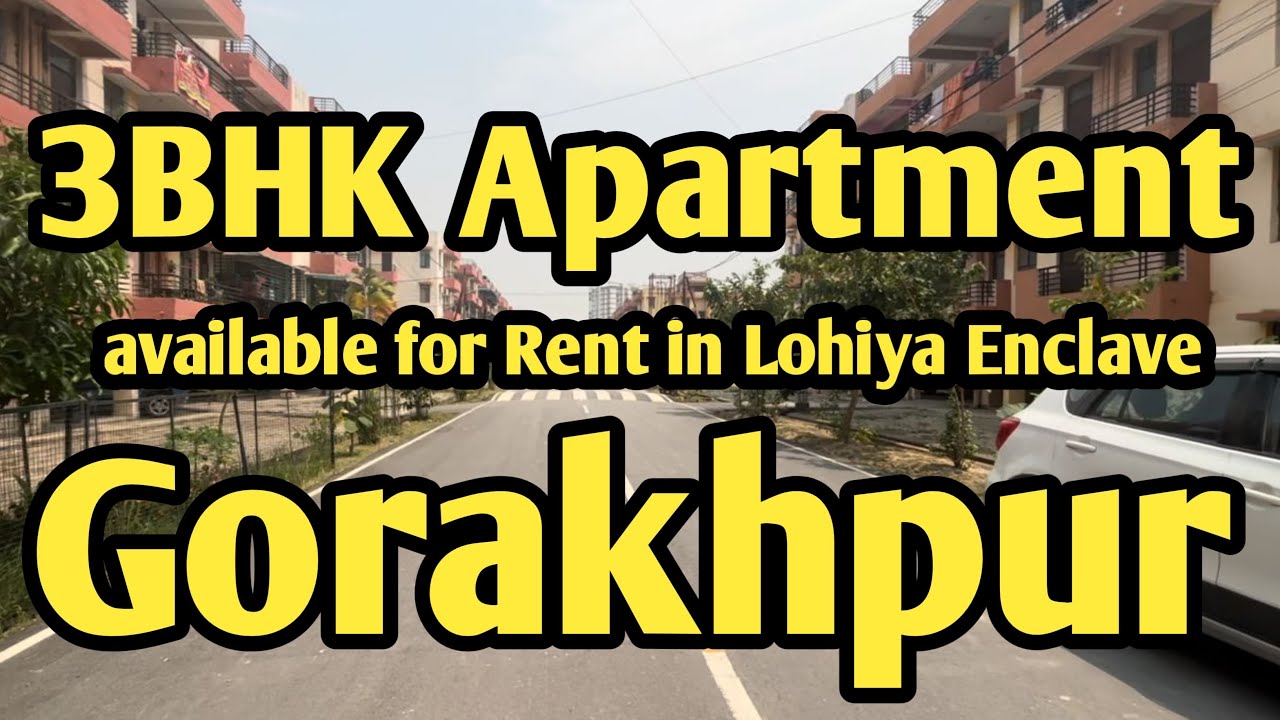 3BHK Apartment available on Rent in Lohiya Enclaves Taramandal Gorakhpur #gorakhpur #realestate