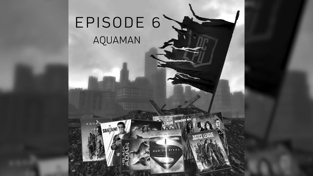 The DCPU | 6 - Aquaman