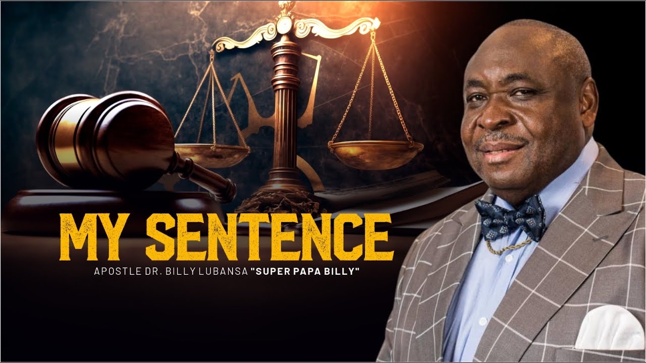 My Sentence | Apostle Dr. Billy Lubansa 