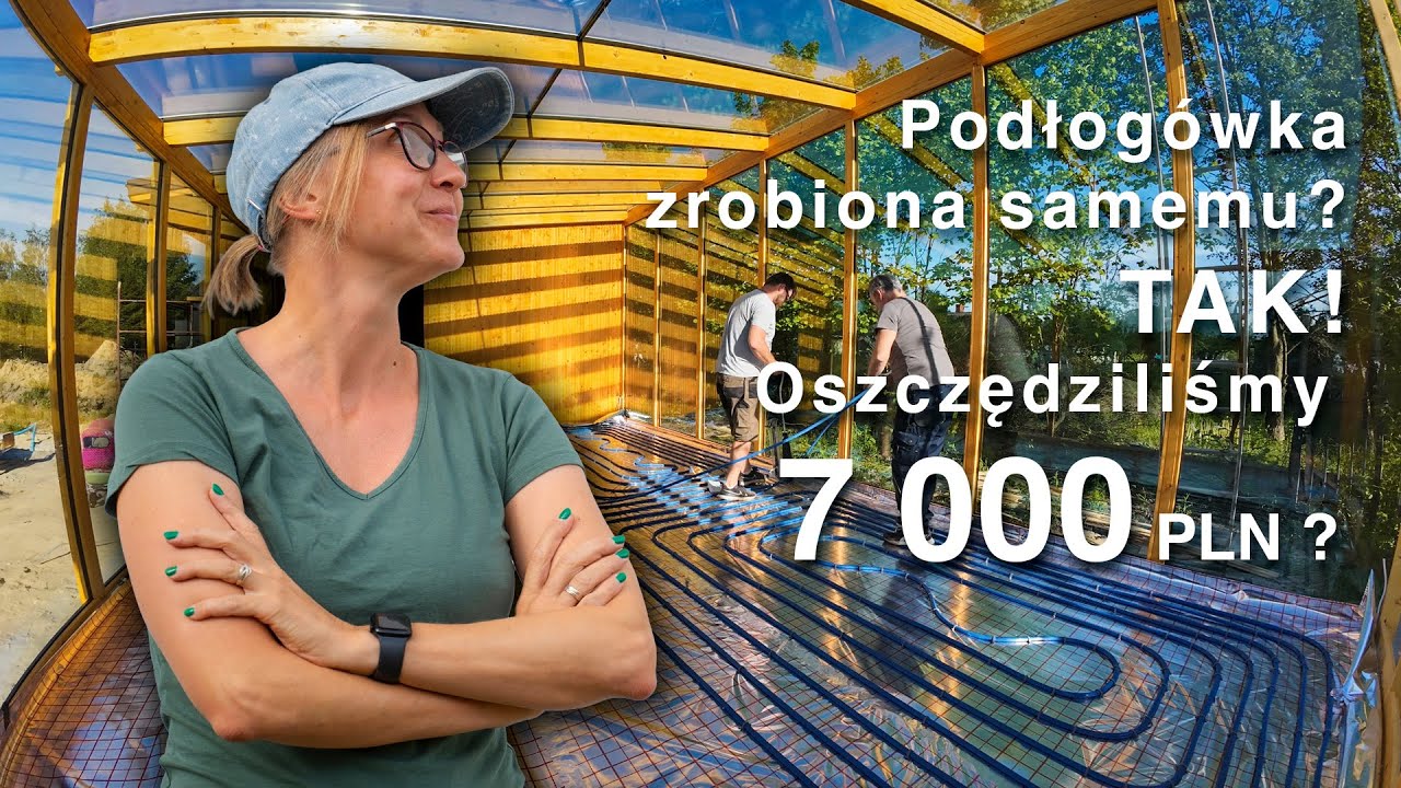 Zbuduję Ci dom! Jak oszczędzić 7 000 zł w dwa weekendy? Robimy podłogówkę!