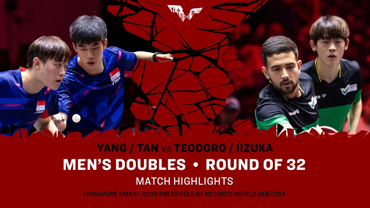 Yang/Tan vs Teodoro/Iizuka | MD R32 | #WTTSingapore2026