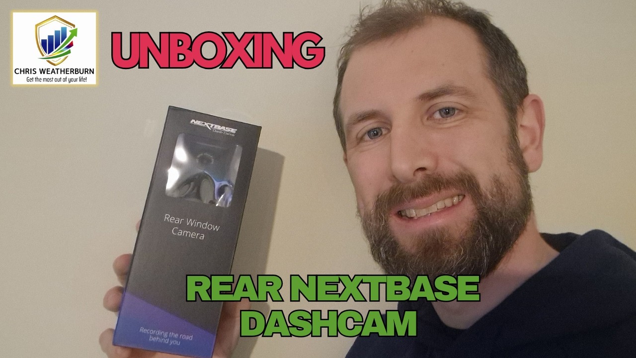 Nextbase Rear Window Camera Unboxing 🚗 | What’s in the Box?