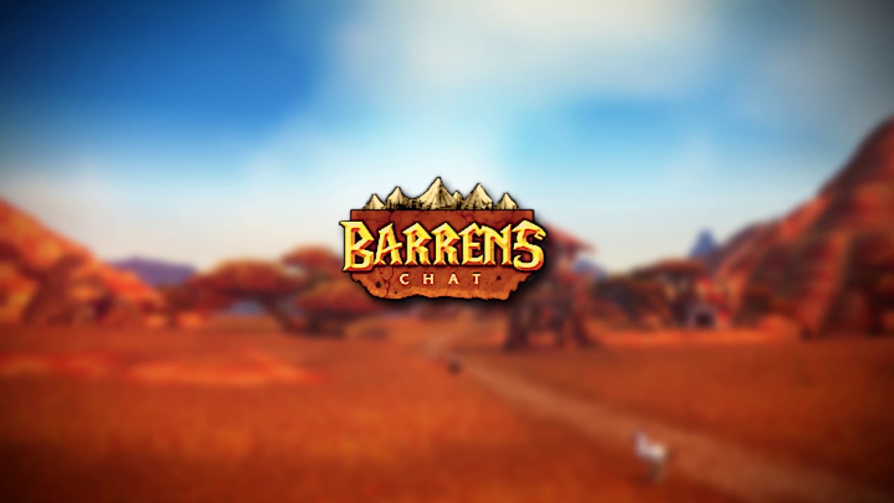 Barrens Chat - Intro
