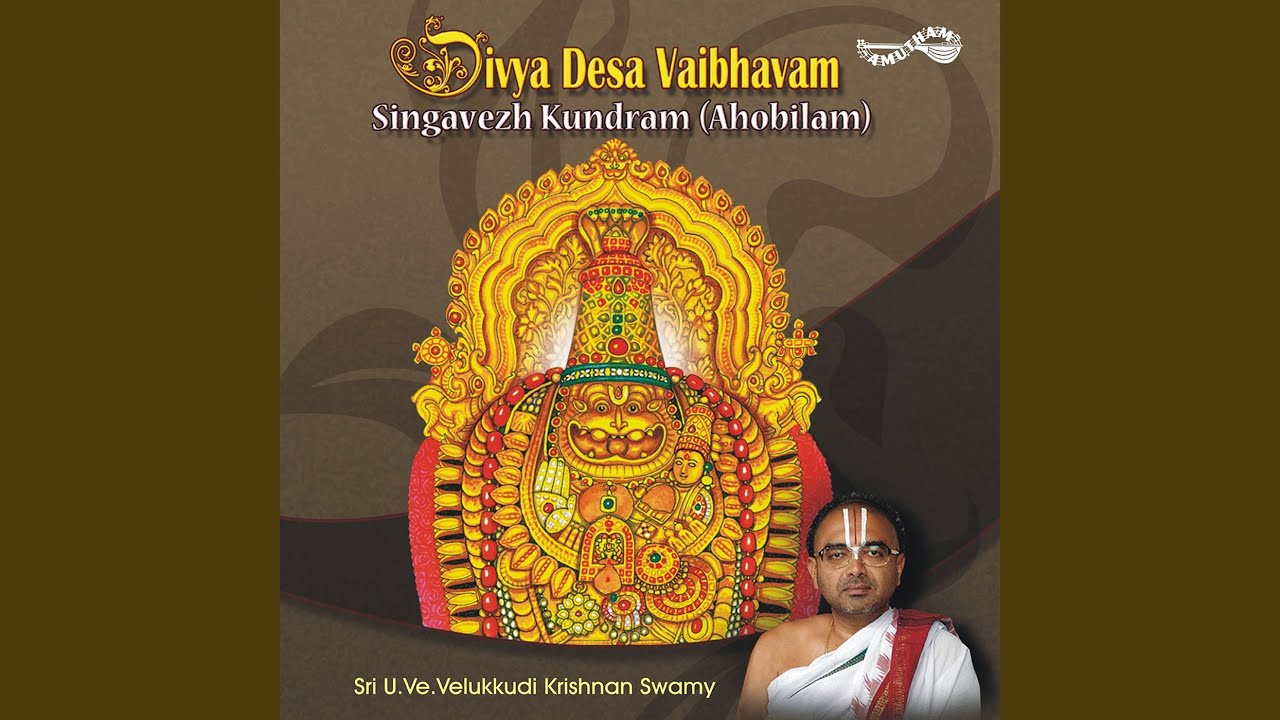 Divya Desa Vaibhavam Singavezh Kundram Ahobilam