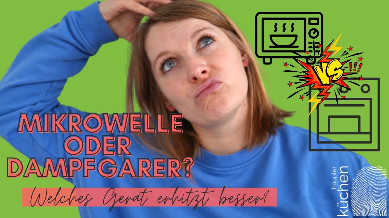 Dampfgarer oder Mikrowelle?