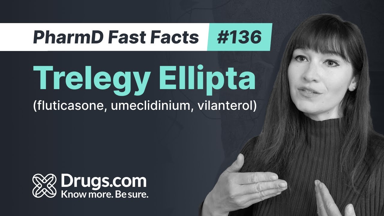 Трелеги Эллипта: применение, принцип действия и распространённые побочные эффекты | Drugs.com