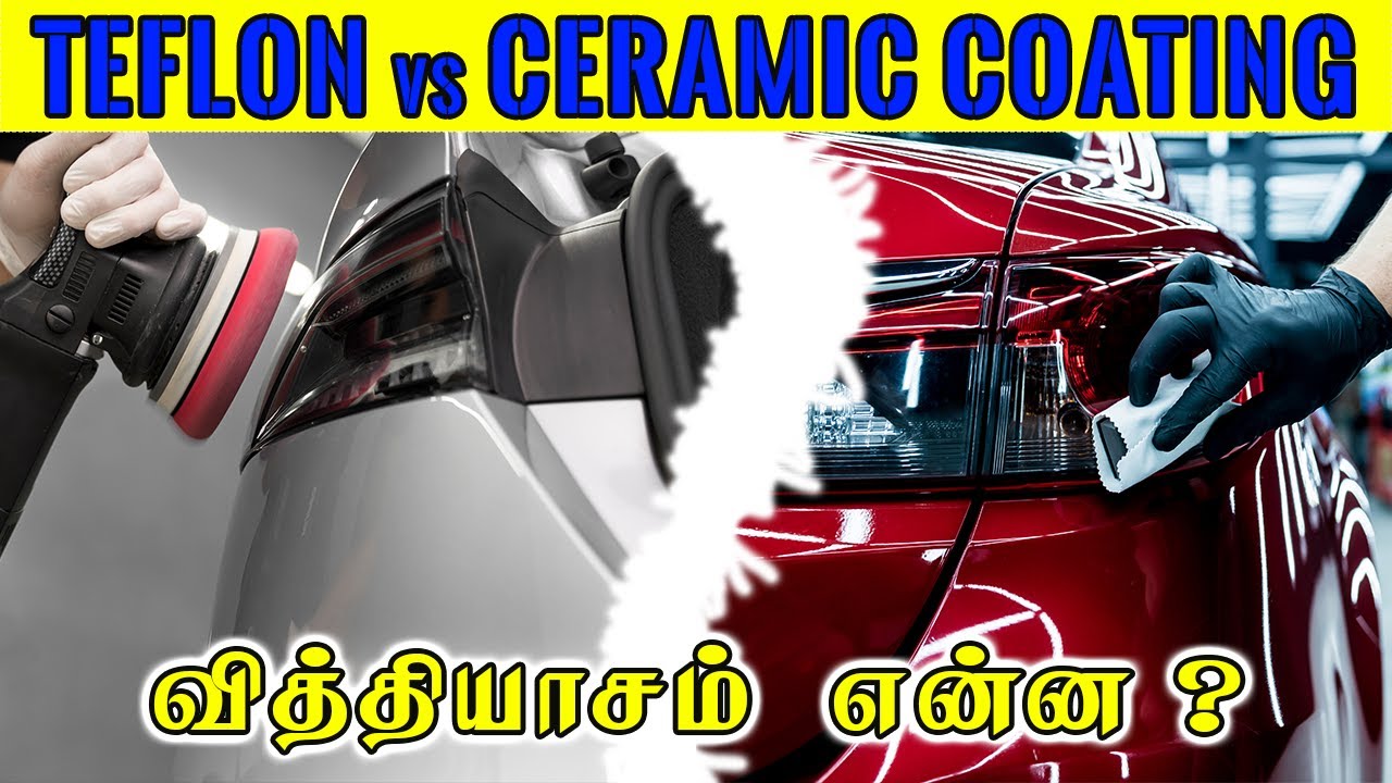 Difference Between Teflon vs Ceramic Coating | Protective coatings for our cars