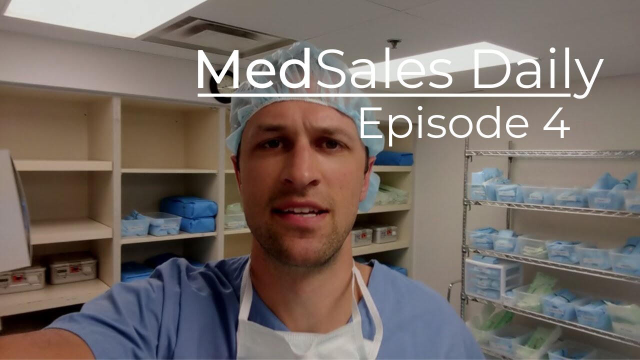 A Day In The Life Of A Medical Sales Rep | MedSales Daily Ep. 4
