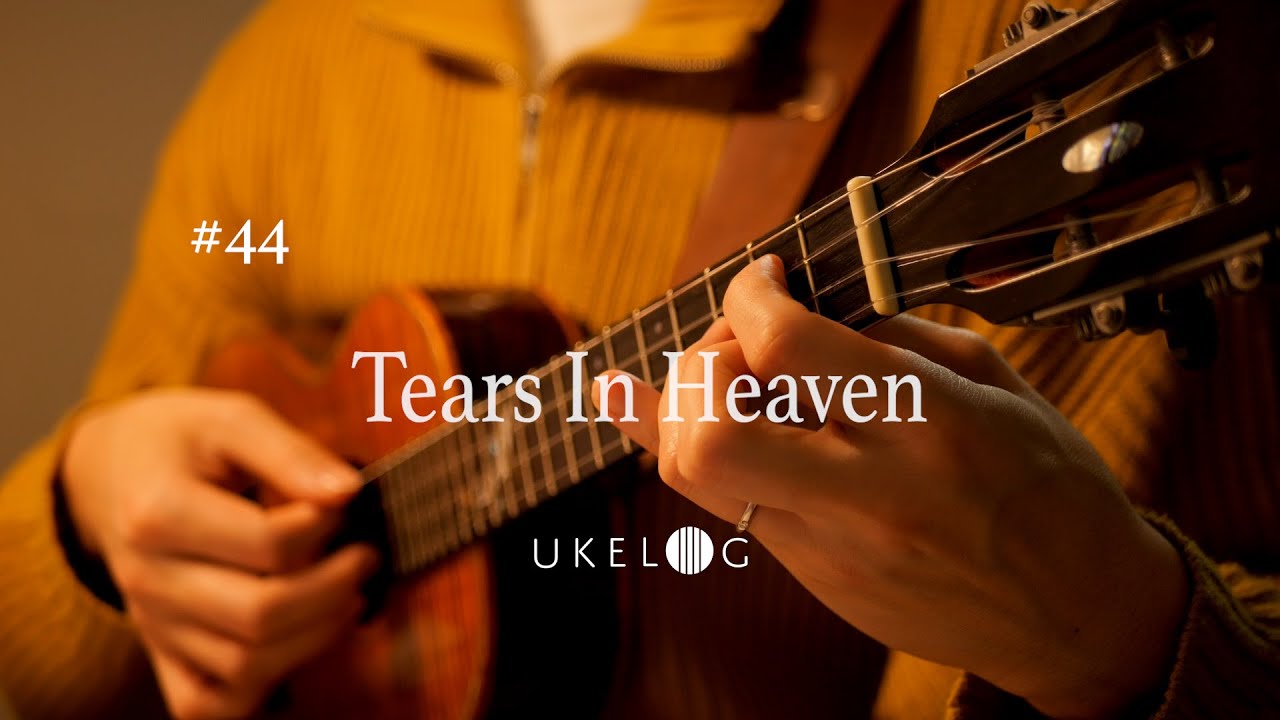 Tears In Heaven - Eric Clapton - solo ukulele cover #ukelog 44