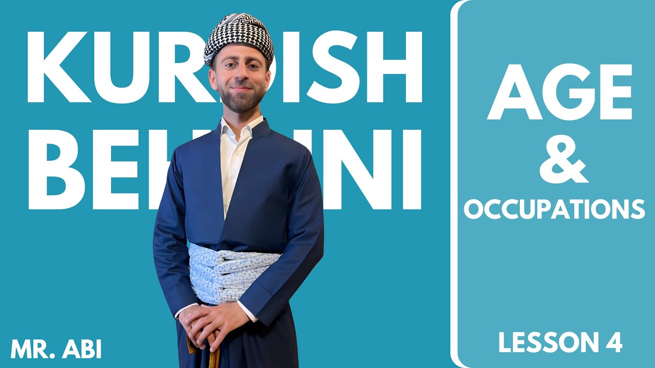 Learn about ages and occupation in Kurdish Behdini : Kurdish Behdini lesson