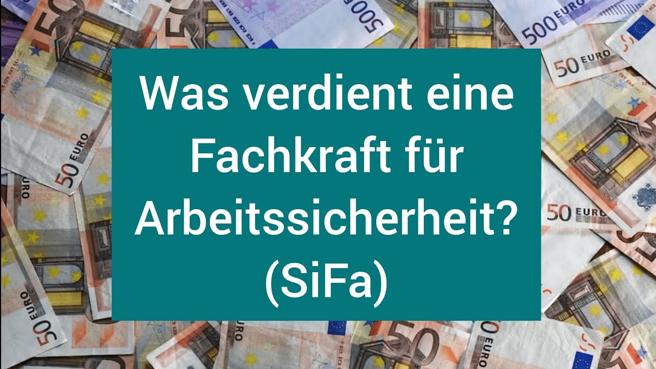 Wie viel Euro verdient eine Fachkraft für Arbeitssicherheit (SiFa)?