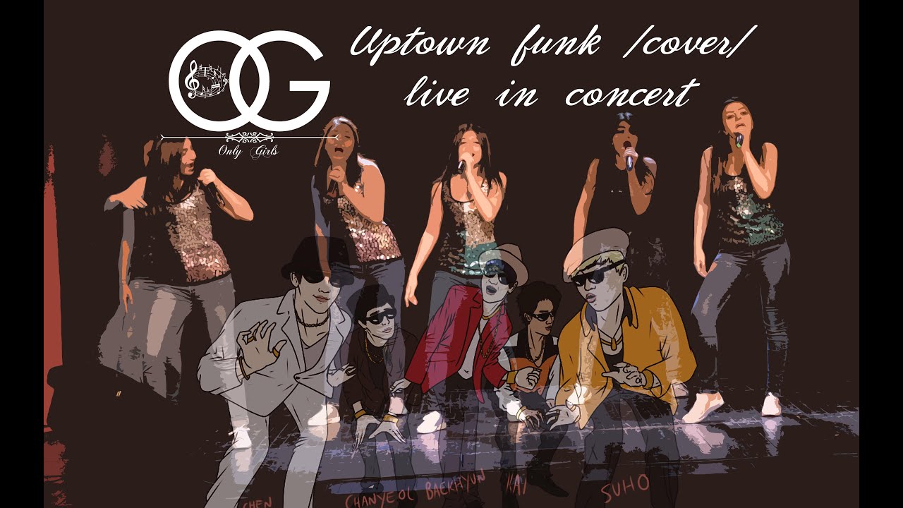 Only Girls Uptown funk COVER (Live in concert)