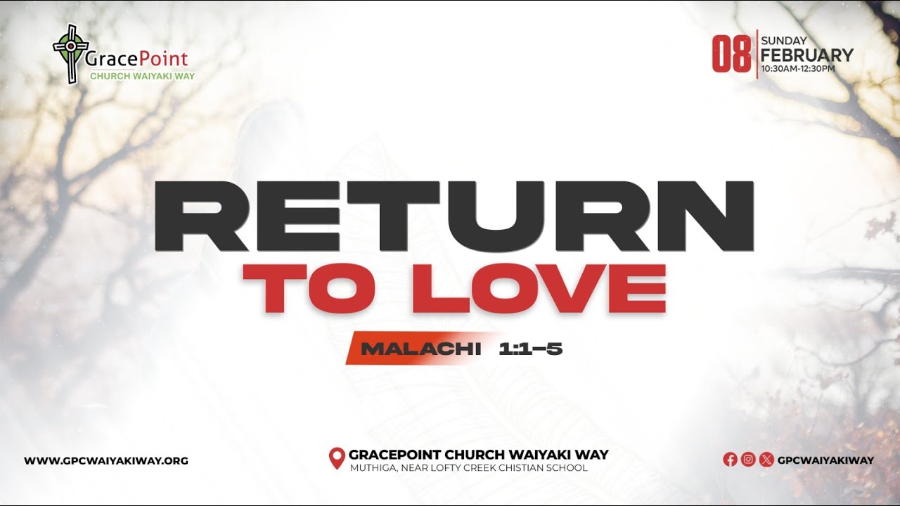 Sunday Service Livestream 8th February 2025|Return to Love