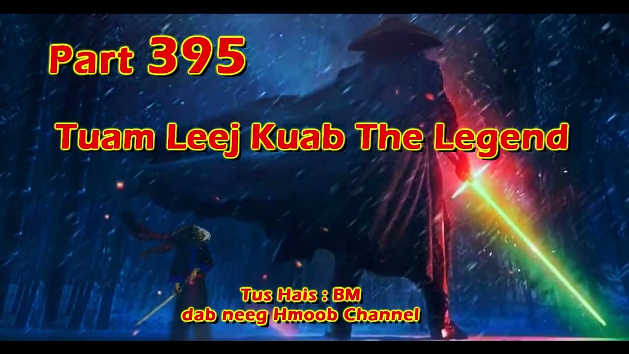 Tuam Leej Kuab The Hmong Shaman Warrior ( Part 395 ) 17/1/2024