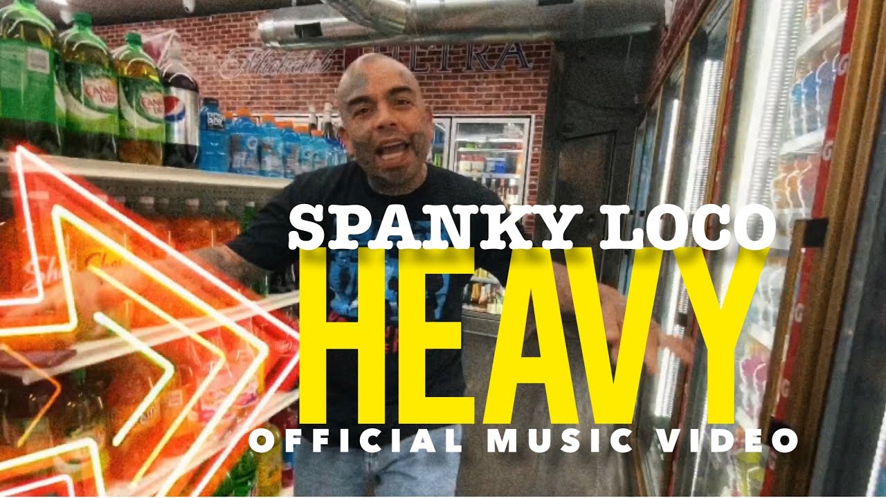 SPANKY LOCO “HEAVY” MUSIC VIDEO