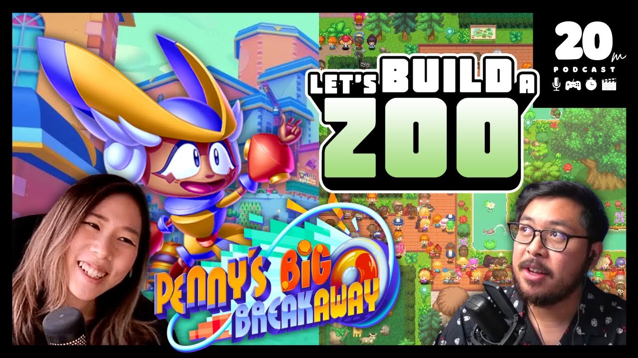 Penny’s Big Breakaway & Let’s Build a Zoo takes us back to old school gaming! | 20m Podcast #34