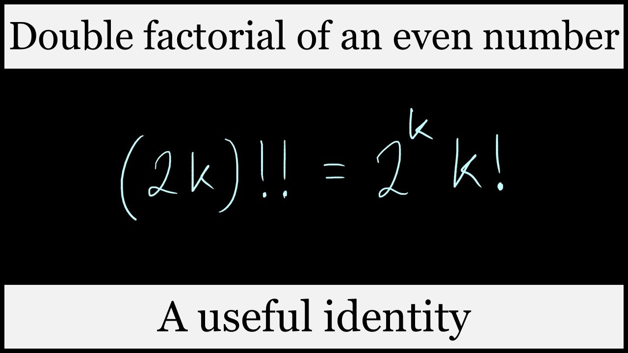 Double factorial of an even number: a useful identity
