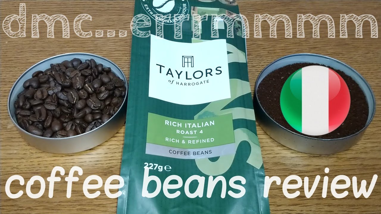 Taylors Of Harrogate Rich Italian Coffee Beans Review/Revisit.