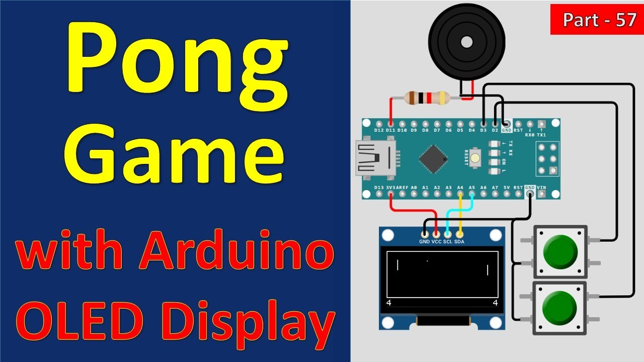 57 Pong Game with Arduino and SSD 1306 OLED Display