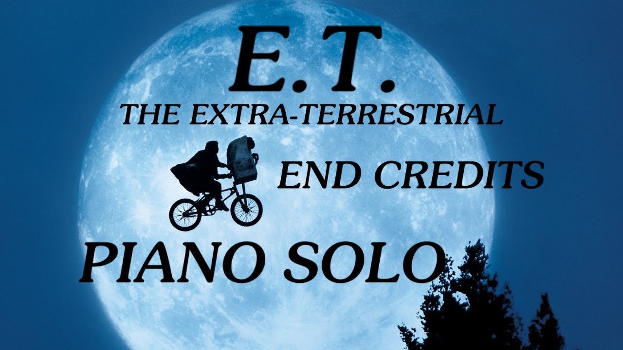 E.T. The Extra-Terrestrial End Credits - PIANO SOLO 