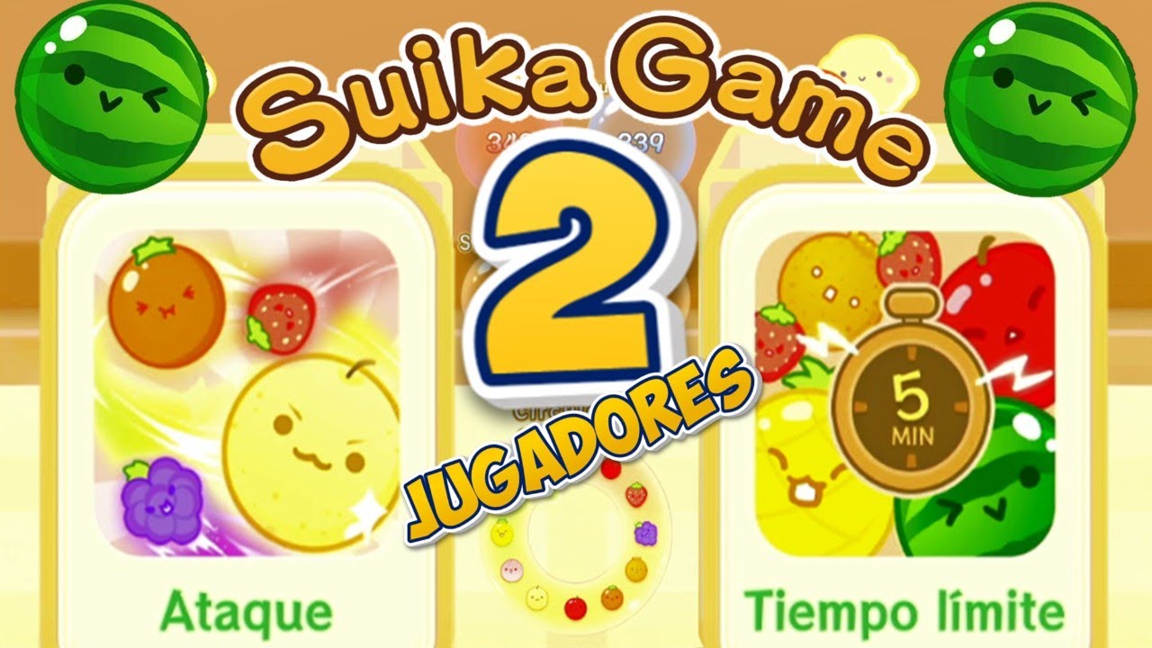 Suika Game - Nueva Actualización - Modo Ataque y Tiempo límite -