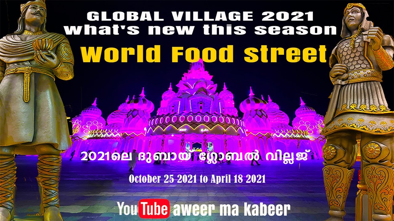 GLOBAL VILLAGE 2021 NEW ATRACTION