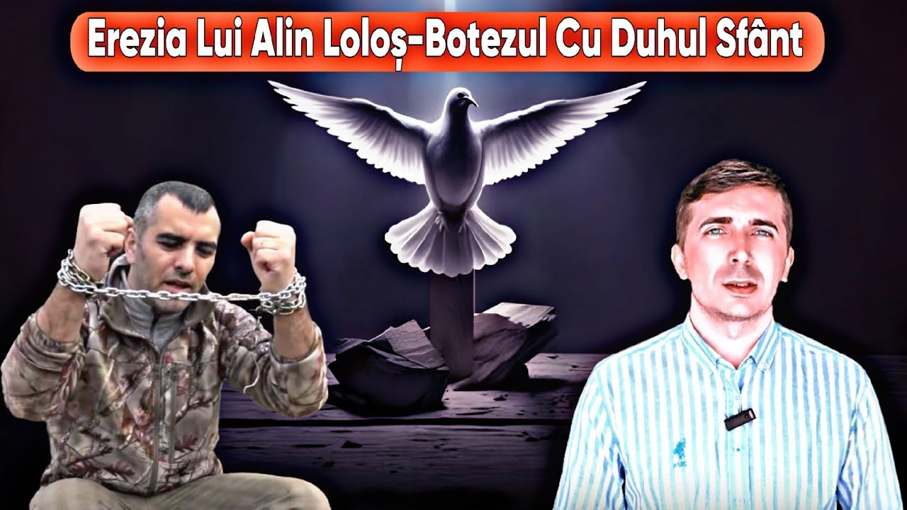 EREZIA LUI ALIN LOLOȘ CU PRIVIRE LA BOTEZUL CU DUHUL SF&Acirc;NT (APOLOGIE)