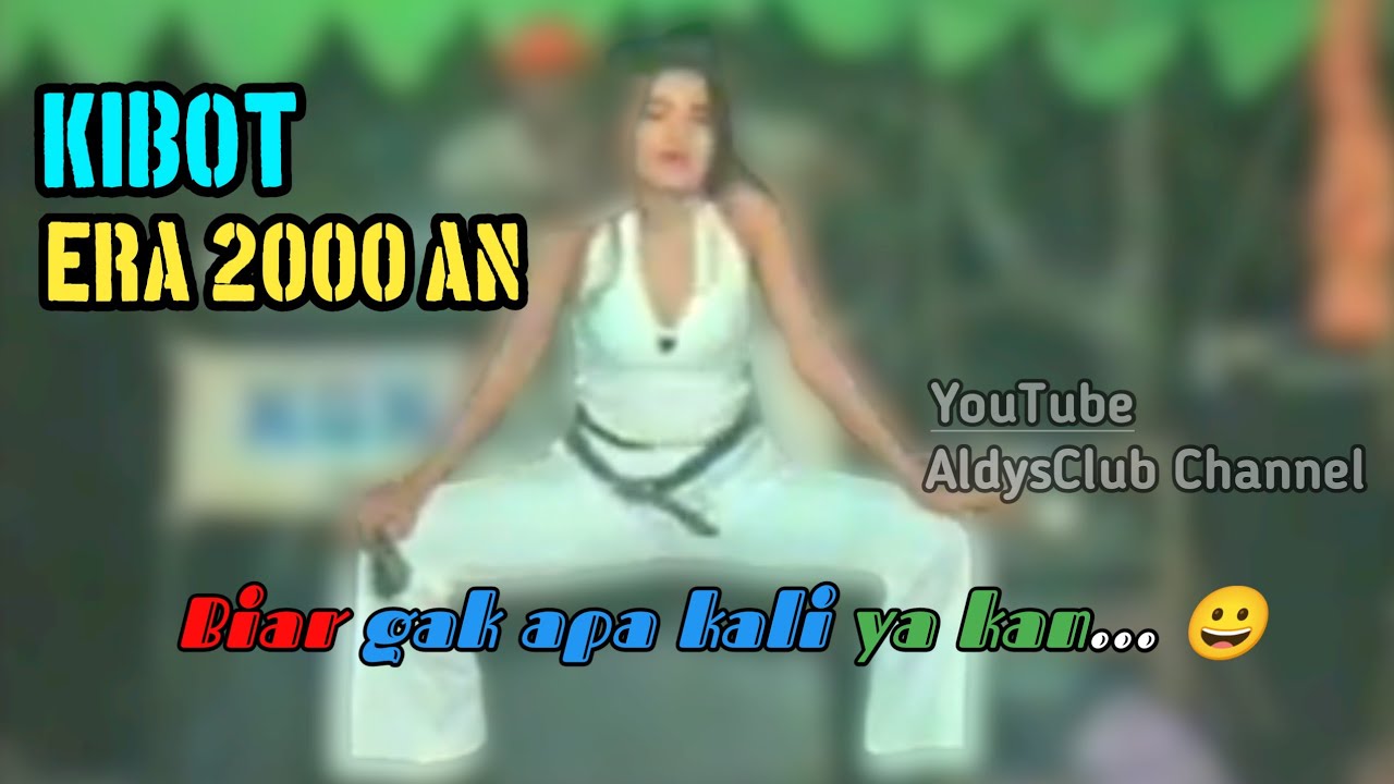 Kibot di era 2000 an... 😀