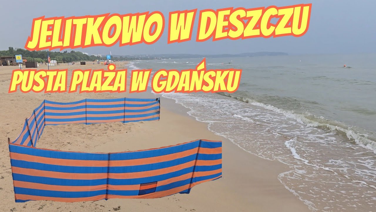 JELITKOWO W DESZCZU - PUSTA PLAŻA  W GDAŃSKU (4K)