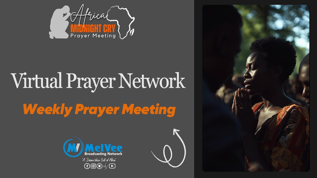 VIRTUAL PRAYER NETWORK: MIDWEEK MEETING - ENDTIMES ARE HERE