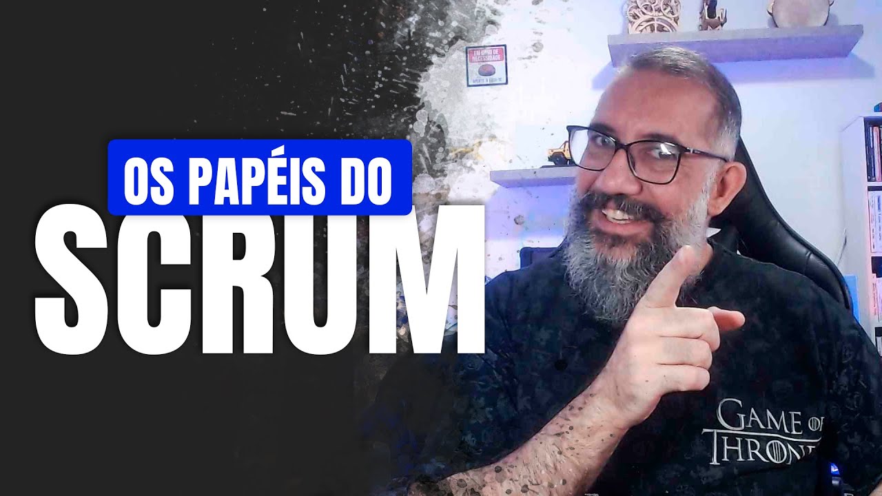 Os papéis do Scrum!