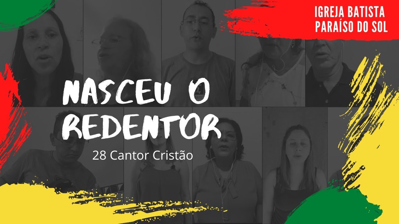 NASCEU O REDENTOR (028 CANTOR CRISTÃO) - IGREJA BATISTA PARAÍSO DO SOL